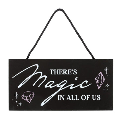 There's Magic in All of Us Hanging Sign