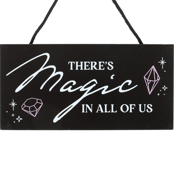 There's Magic in All of Us Hanging Sign