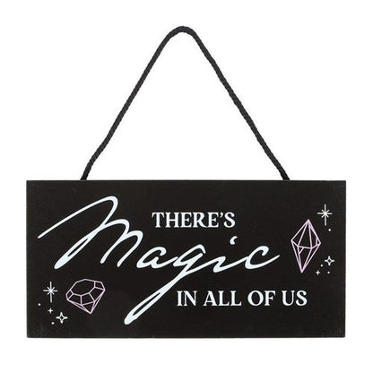 There's Magic in All of Us Hanging Sign